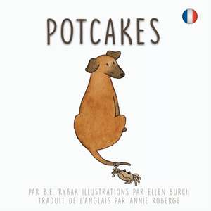 Potcakes de B. E. Rybak