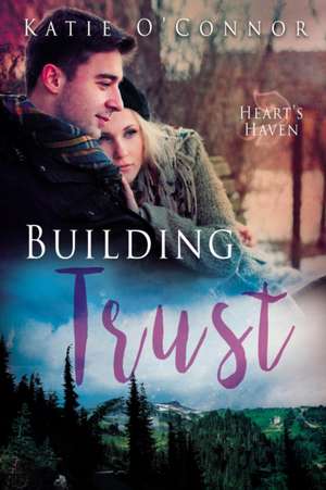Building Trust de Katie O'Connor