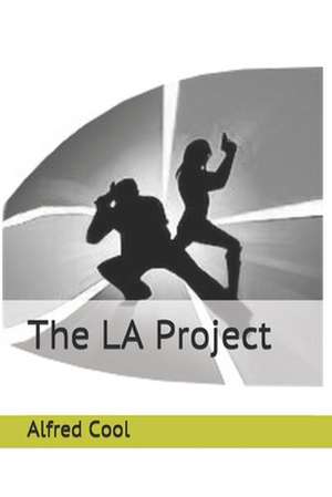 The LA Project de Alfred Cool