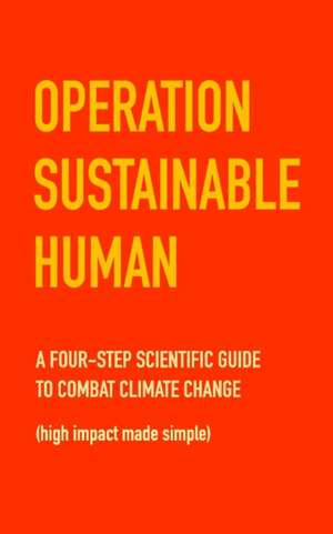 Operation Sustainable Human de Chris Macdonald