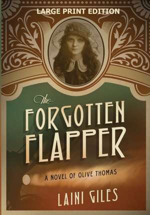 The Forgotten Flapper de Laini Giles