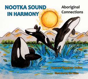 Nootka Sound in Harmony de Spencer Sheehan-Kalina