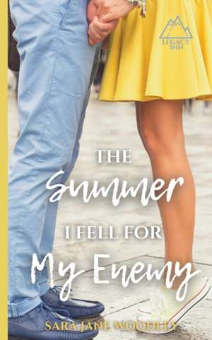 The Summer I Fell for My Enemy de Sara Jane Woodley