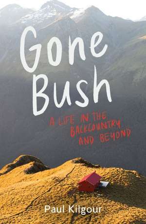 Gone Bush de Paul Kilgour