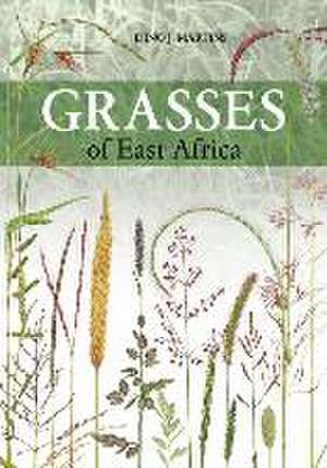 Grasses of East Africa de Dino J. Martins