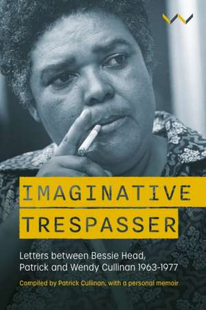 Imaginative Trespasser de Bessie Head
