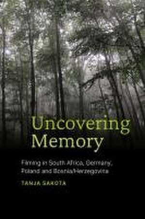 Uncovering Memory de Tanja Sakota