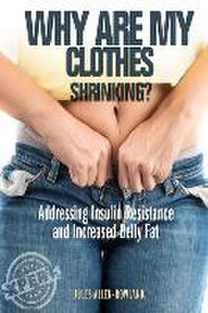 Why are my clothes shrinking? de Jules Allen-Rowland