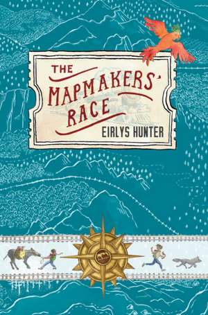 The Mapmakers' Race de Eirlys Hunter