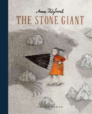 The Stone Giant de Anna Hoglund