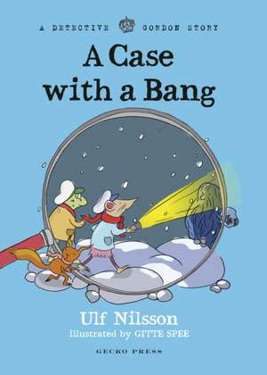 Detective Gordon: A Case with a Bang de Ulf Nilsson