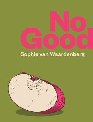 No Good de Sophie van Waardenberg