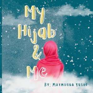 My Hijab & Me de Yusuf