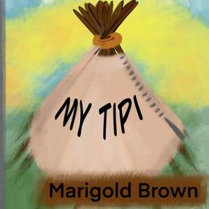 My Tipi de Marigold Brown