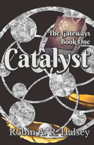 Catalyst de Robin A. R. Halsey