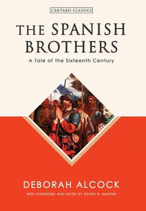 The Spanish Brothers de Deborah Alcock