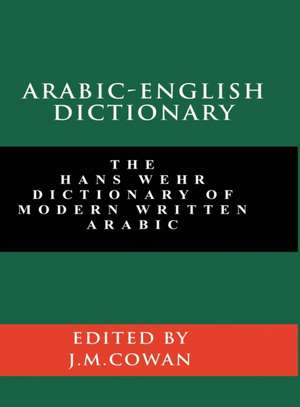 Arabic-English Dictionary de Hans Wehr