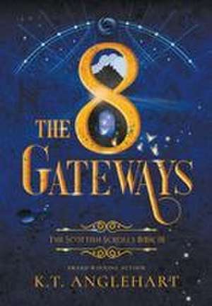 The 8 Gateways de K. T. Anglehart