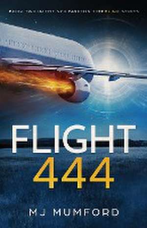 Flight 444 de Mj Mumford