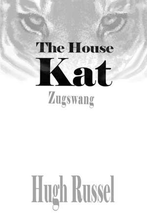 The House Kat de Hugh Russel