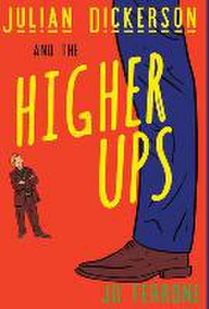 Julian Dickerson and the Higher Ups de Jo Ferrone