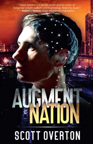 Augment Nation de Scott Overton