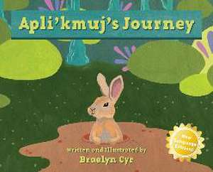 Apli' Kmuj's Journey de Braelyn Cyr