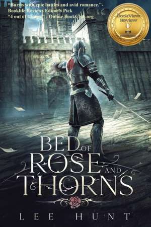 Bed of Rose and Thorns de Lee Hunt