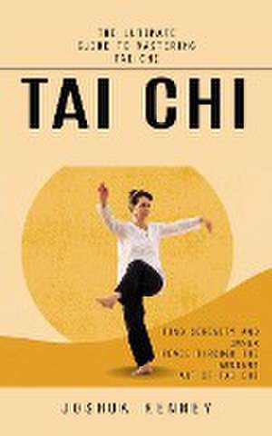 Tai Chi de Joshua Kenney