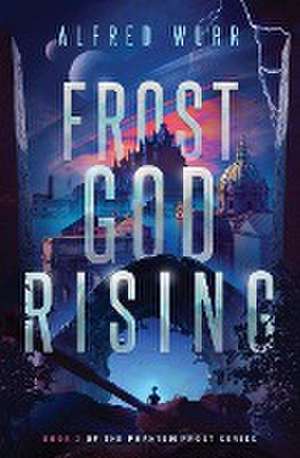 Frost God Rising de Alfred Wurr