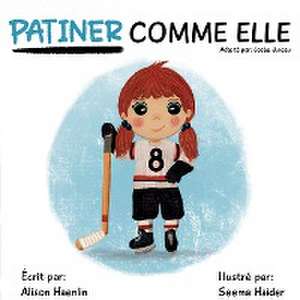 PATINER COMME ELLE de Alison Haenlin