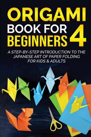 Origami Book for Beginners 4 de Yuto Kanazawa