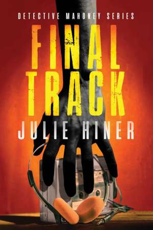 Final Track de Julie Hiner