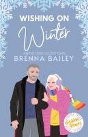 Wishing on Winter de Brenna Bailey