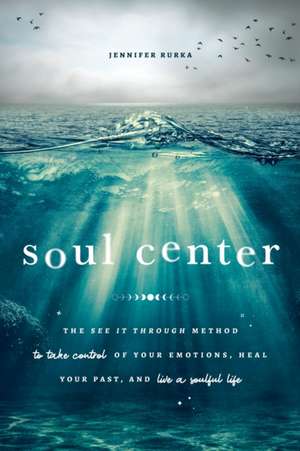 Soul Center de Jennifer Rurka