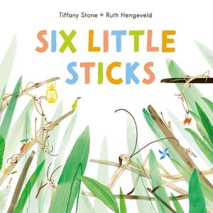 Six Little Sticks de Tiffany Stone