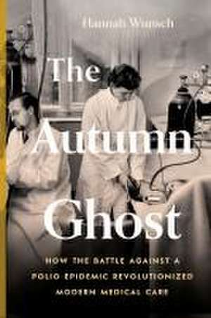 The Autumn Ghost de Hannah Wunsch