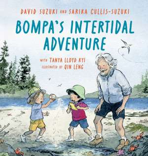 Bompa's Intertidal Adventure de David Suzuki