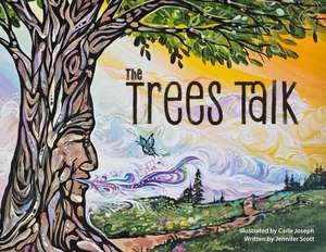 The Trees Talk de Jennifer Scott