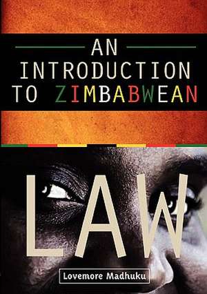 An Introduction to Zimbabwean Law de Lovemore Madhuku