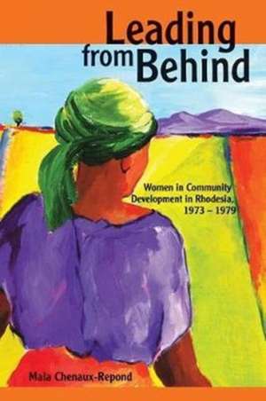 Leading from Behind de Maia Chenaux-Repond