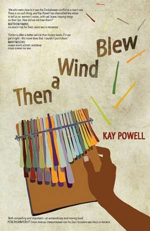 Then a Wind Blew de Kay Powell