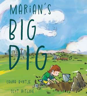 Marian's Big Dig de Laura Bontje