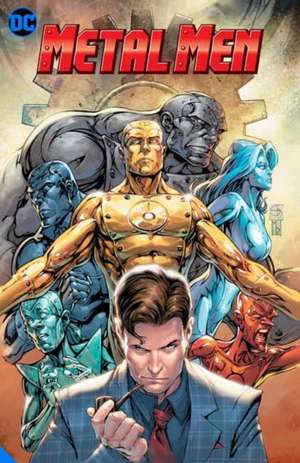 Metal Men: Elements of Change de Dan DiDo