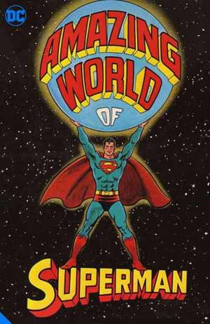 The Amazing World of Superman (Tabloid Edition) de Various