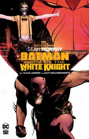 Batman: Curse of the White Knight de Sean Murphy