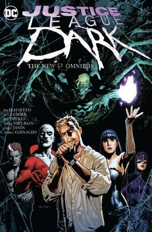 Justice League Dark: The New 52 Omnibus de Peter Milligan