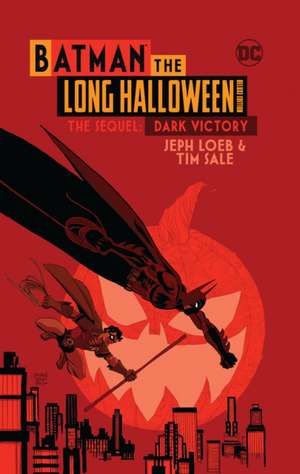 Batman the Long Halloween Deluxe Edition the Sequel: Dark Victory de Jeph Loeb