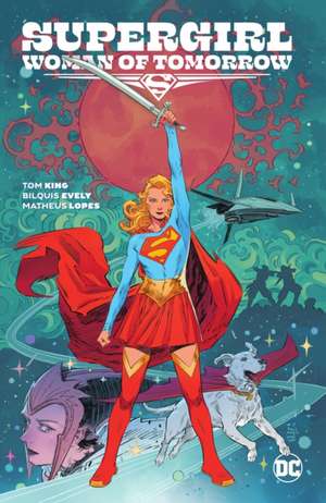 Supergirl: Woman of Tomorrow de Tom King