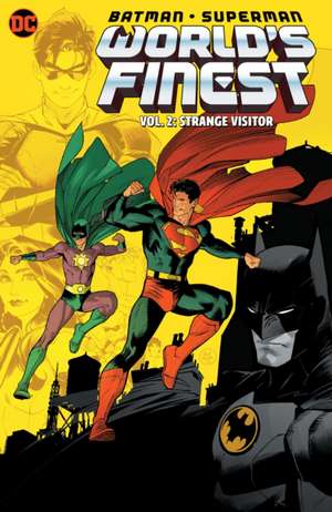 Batman/Superman: World's Finest Vol. 2: Strange Visitor de Mark Waid